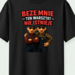 Beze mnie ten warsztat nie istnieje