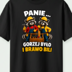Gorzej było i brawo bili