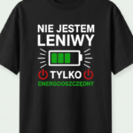 Nie jestem leniwy tylko energooszczędny