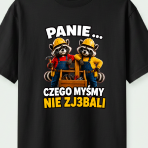 panie czego myśmy nie