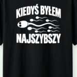 Kiedyś byłem najszybszy